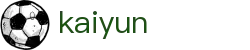 Kaiyun中国全站官网_CHINA 开云
